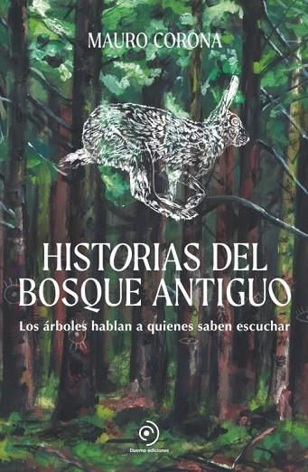 Historias del bosque antiguo | 9788419834676 | Corona, Mauro | Librería Castillón - Comprar libros online Aragón, Barbastro