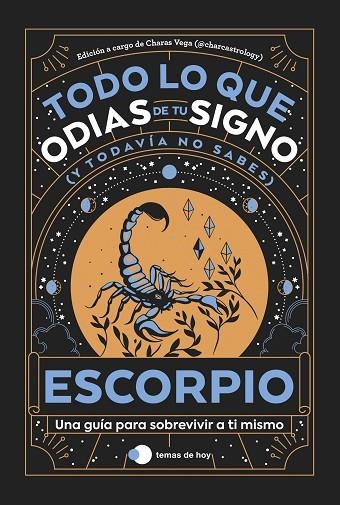 Escorpio: Todo lo que odias de tu signo y todavía no sabes | 9788419812780 | Estudio PE S.A.C./Charas Vega (@charcastrology) | Librería Castillón - Comprar libros online Aragón, Barbastro