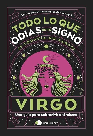 Virgo: Todo lo que odias de tu signo y todavía no sabes | 9788419812827 | Estudio PE S.A.C./Charas Vega (@charcastrology) | Librería Castillón - Comprar libros online Aragón, Barbastro