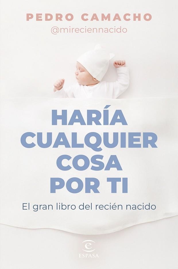 Haría cualquier cosa por ti | 9788467074697 | Camacho, Pedro | Librería Castillón - Comprar libros online Aragón, Barbastro