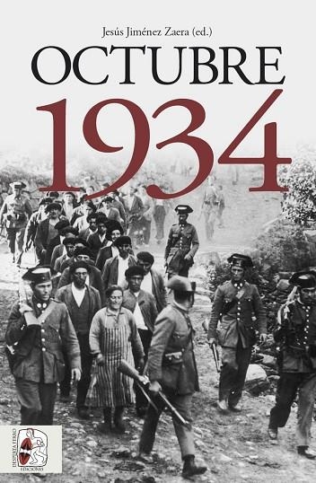 Octubre 1934 | 9788412815849 | González Calleja, Eduardo/Álvarez Rey, Leandro/Sánchez Pérez, Francisco/Cobo Romero, Francisco/Souto | Librería Castillón - Comprar libros online Aragón, Barbastro