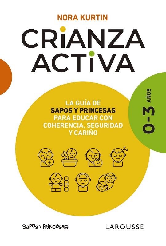 Crianza activa. 0-3 años | 9788410124547 | Kurtin, Nora | Librería Castillón - Comprar libros online Aragón, Barbastro