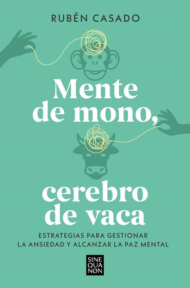 Mente de mono, cerebro de vaca | 9788466679275 | Rubén Casado | Librería Castillón - Comprar libros online Aragón, Barbastro