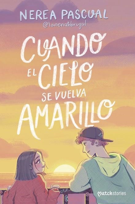 Cuando el cielo se vuelva amarillo | 9788408292975 | Pascual, Nerea | Librería Castillón - Comprar libros online Aragón, Barbastro