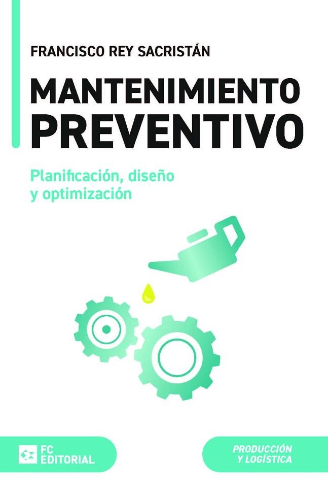 Mantenimiento preventivo | 9788410315051 | Rey Sacristán, Francisco | Librería Castillón - Comprar libros online Aragón, Barbastro