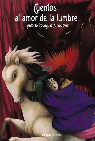 Cuentos al amor de la lumbre | 9788411487382 | Rodríguez Almodóvar, Antonio | Librería Castillón - Comprar libros online Aragón, Barbastro