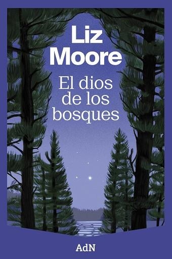 El dios de los bosques | 9788410138544 | Moore, Liz | Librería Castillón - Comprar libros online Aragón, Barbastro