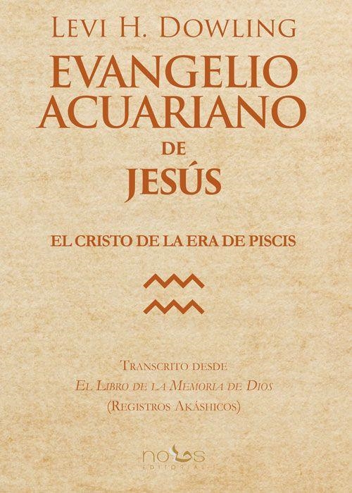 EVANGELIO ACUARIANO DE JESÚS | 9788494217067 | H.DOWLING, LEVI | Librería Castillón - Comprar libros online Aragón, Barbastro