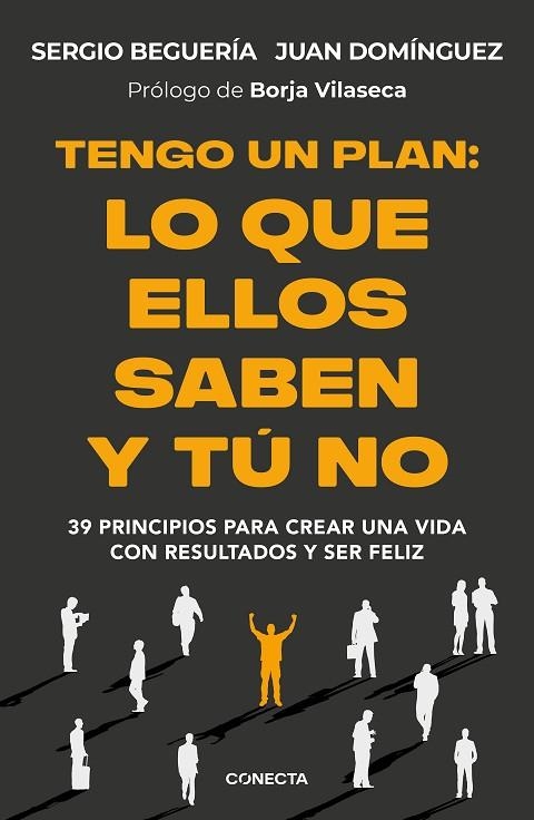 Tengo un plan: lo que ellos saben y tú no | 9788418053474 | Beguería (@sergiobegueria), Sergio/Domínguez, Juan | Librería Castillón - Comprar libros online Aragón, Barbastro