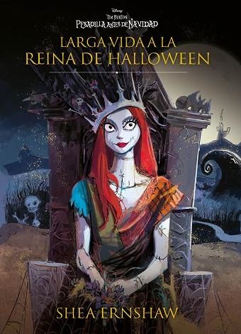 Pesadilla antes de Navidad. Larga vida a la reina de Halloween | 9788419547316 | Disney/Ernshaw, Shea | Librería Castillón - Comprar libros online Aragón, Barbastro