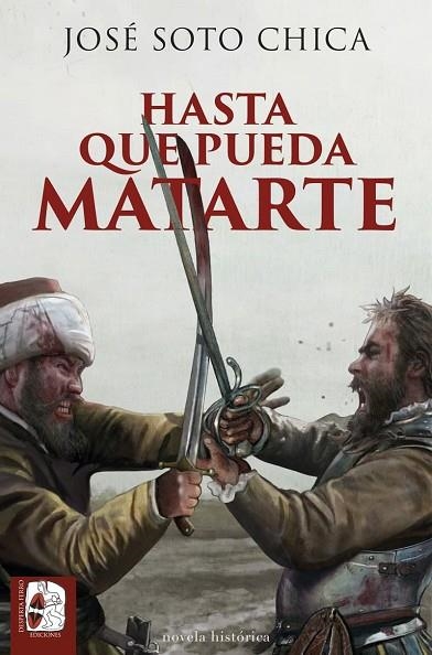 Hasta que pueda matarte | 9788412815887 | Soto Chica, José | Librería Castillón - Comprar libros online Aragón, Barbastro