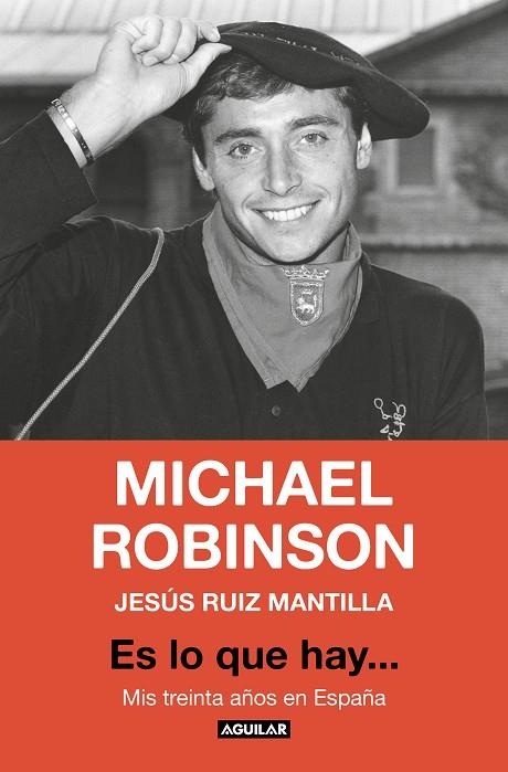 Es lo que hay... | 9788403524439 | Robinson, Michael/Ruíz Mantilla, Jesús | Librería Castillón - Comprar libros online Aragón, Barbastro