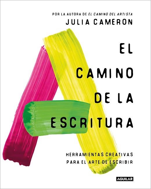 El camino de la escritura | 9788403524125 | Cameron, Julia | Librería Castillón - Comprar libros online Aragón, Barbastro