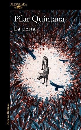 La perra | 9788420476179 | Quintana, Pilar | Librería Castillón - Comprar libros online Aragón, Barbastro