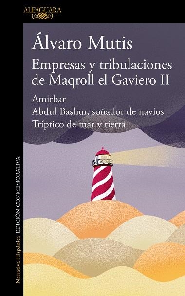 Empresas y tribulaciones de Maqroll el Gaviero II | 9788420476506 | Mutis, Álvaro | Librería Castillón - Comprar libros online Aragón, Barbastro