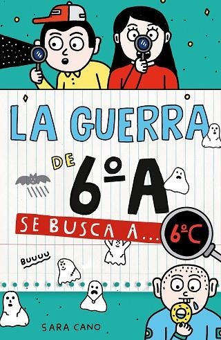 La guerra de 6ºA 6 - Se busca a... 6ºC | 9788410190474 | Cano Fernández, Sara | Librería Castillón - Comprar libros online Aragón, Barbastro