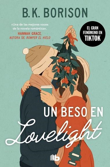 Un beso en Lovelight | 9788413149202 | Borison, B.K. | Librería Castillón - Comprar libros online Aragón, Barbastro