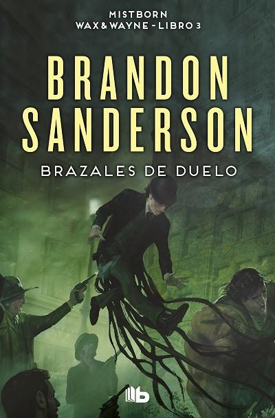 Brazales de Duelo (Wax & Wayne 3) | 9788413149585 | Sanderson, Brandon | Librería Castillón - Comprar libros online Aragón, Barbastro