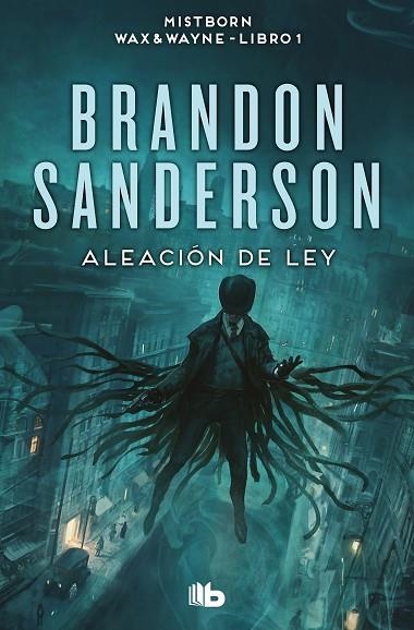 Aleación de ley (Wax & Wayne 1) | 9788413149561 | Sanderson, Brandon | Librería Castillón - Comprar libros online Aragón, Barbastro