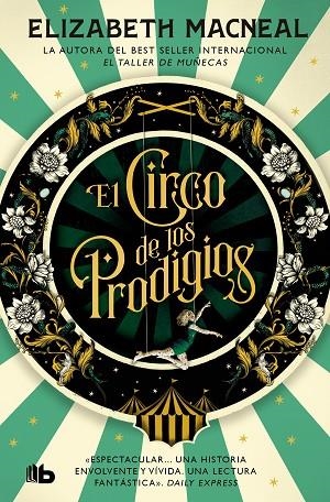 El circo de los prodigios | 9788413147161 | Macneal, Elizabeth | Librería Castillón - Comprar libros online Aragón, Barbastro