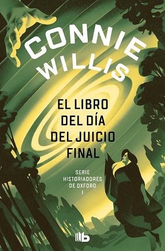 El libro del día del juicio final (Historiadores de Oxford 1) | 9788413143842 | Willis, Connie | Librería Castillón - Comprar libros online Aragón, Barbastro