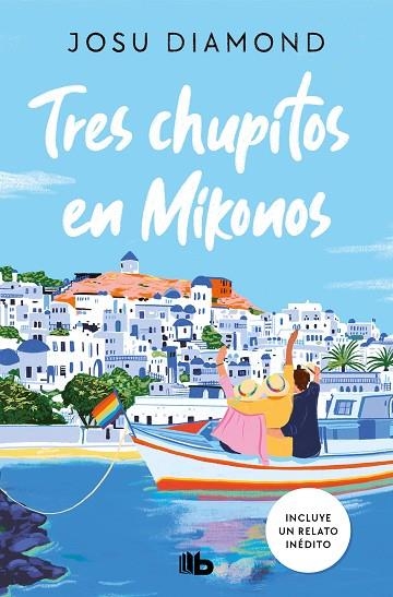 Tres chupitos en Mikonos (Trilogía Un cóctel en Chueca 3) | 9788413146430 | Diamond, Josu | Librería Castillón - Comprar libros online Aragón, Barbastro