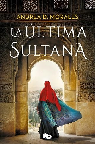 La última Sultana | 9788413147413 | D. Morales, Andrea | Librería Castillón - Comprar libros online Aragón, Barbastro