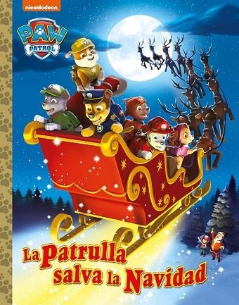 Paw Patrol | Patrulla Canina. Un cuento - La Patrulla salva la Navidad | 9788448869243 | Nickelodeon | Librería Castillón - Comprar libros online Aragón, Barbastro