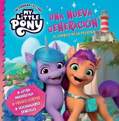 My Little Pony. Mi primera lectura - Una nueva generación (el cuento de la pelíc | 9788448865788 | Hasbro | Librería Castillón - Comprar libros online Aragón, Barbastro