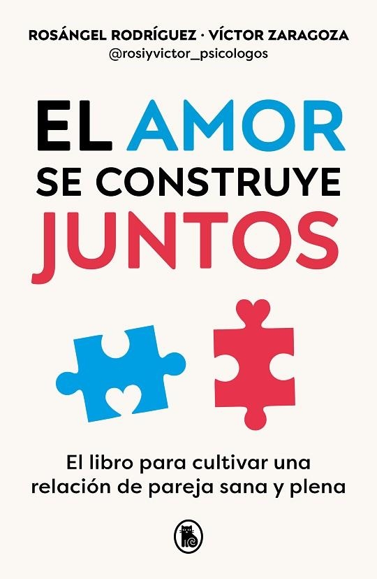 El amor se construye juntos | 9788402428943 | Rodríguez, Rosángel/Zaragoza, Víctor | Librería Castillón - Comprar libros online Aragón, Barbastro