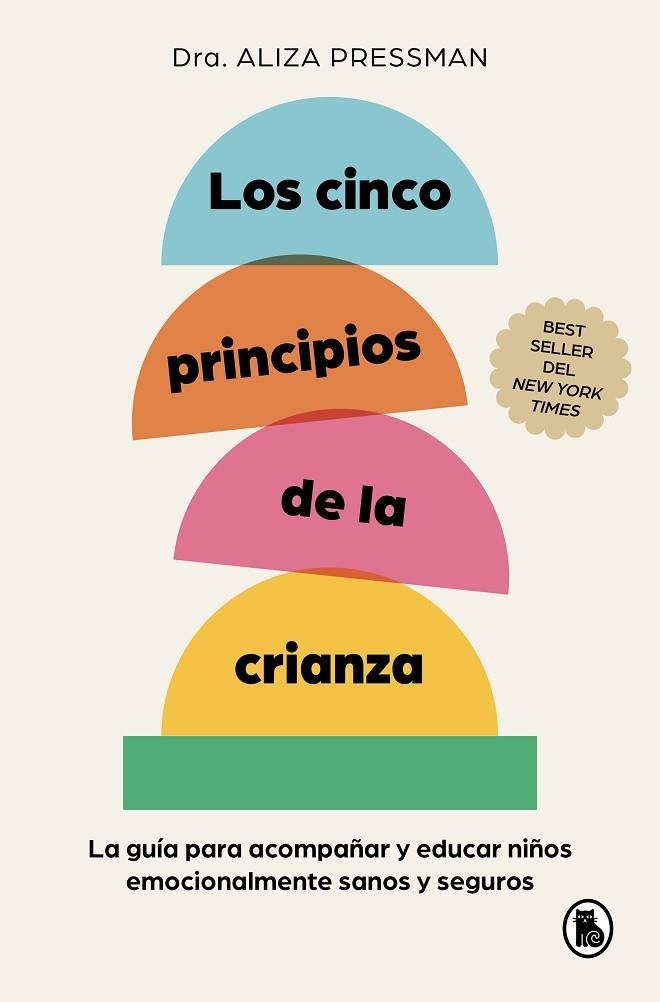 Los cinco principios de la crianza | 9788402430120 | Pressman, Aliza | Librería Castillón - Comprar libros online Aragón, Barbastro