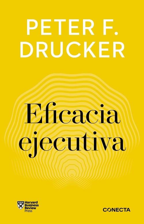 Eficacia ejecutiva (Imprescindibles) | 9788418053382 | Drucker, Peter F. | Librería Castillón - Comprar libros online Aragón, Barbastro