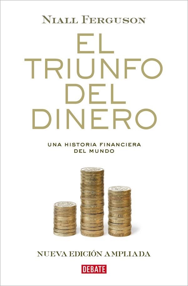 El triunfo del dinero | 9788410214477 | Ferguson, Niall | Librería Castillón - Comprar libros online Aragón, Barbastro