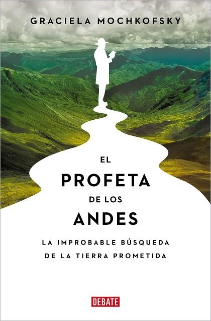 El profeta de los Andes | 9788419951120 | Mochkofsky, Graciela | Librería Castillón - Comprar libros online Aragón, Barbastro