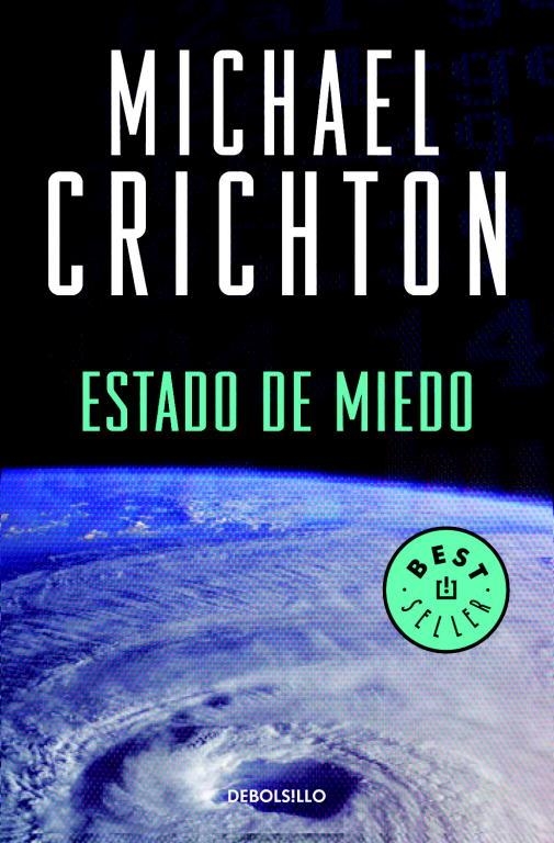 ESTADO DE MIEDO - DEBOLSILLO | 9788483460344 | Michael Crichton | Librería Castillón - Comprar libros online Aragón, Barbastro