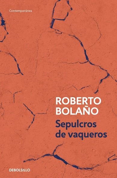 Sepulcros de vaqueros | 9788466375818 | Bolaño, Roberto | Librería Castillón - Comprar libros online Aragón, Barbastro