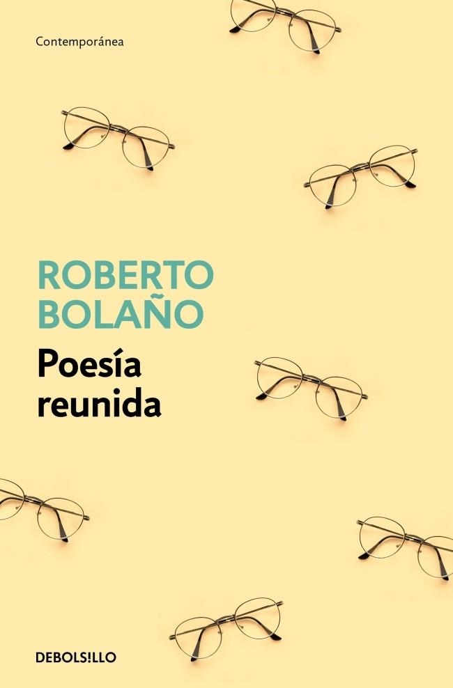 Poesía reunida | 9788466375825 | Bolaño, Roberto | Librería Castillón - Comprar libros online Aragón, Barbastro