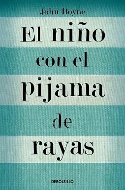 El niño con el pijama de rayas | 9788466375597 | Boyne, John | Librería Castillón - Comprar libros online Aragón, Barbastro