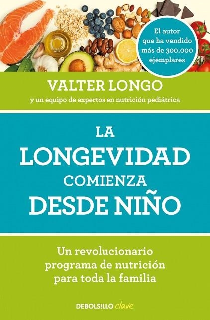 La longevidad comienza desde niño | 9788466371636 | Longo, Valter | Librería Castillón - Comprar libros online Aragón, Barbastro