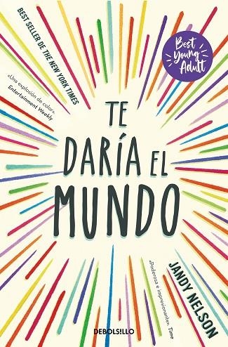 Te daría el mundo (Best Young Adult) | 9788466371018 | Nelson, Jandy | Librería Castillón - Comprar libros online Aragón, Barbastro