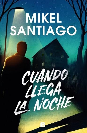 Cuando llega la noche | 9788466676311 | Santiago, Mikel | Librería Castillón - Comprar libros online Aragón, Barbastro