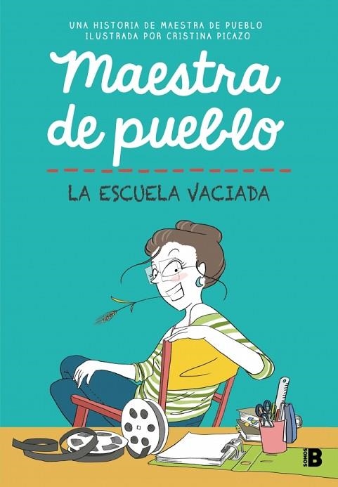 Maestra de pueblo. La escuela vaciada | 9788466679213 | Maestra de pueblo/Picazo, Cristina | Librería Castillón - Comprar libros online Aragón, Barbastro