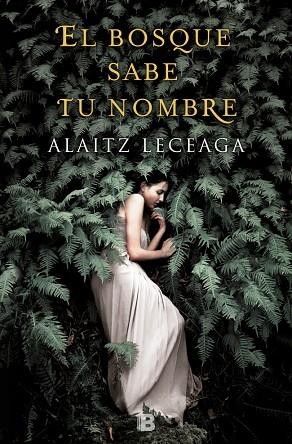 El bosque sabe tu nombre | 9788466679145 | Leceaga, Alaitz | Librería Castillón - Comprar libros online Aragón, Barbastro