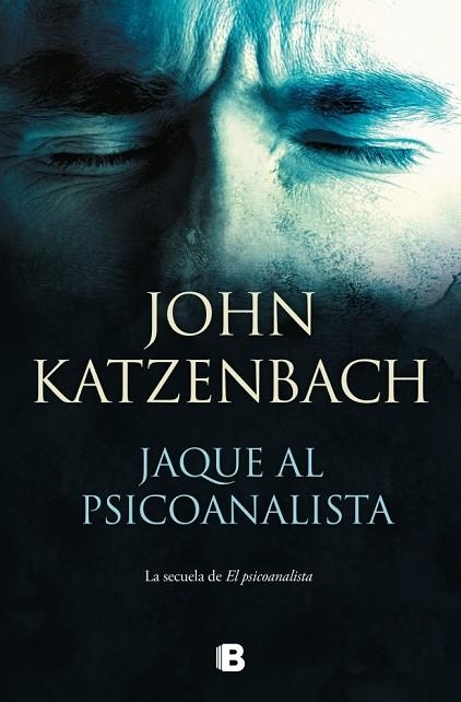 Jaque al psicoanalista (El Psicoanalista 2) | 9788466680073 | Katzenbach, John | Librería Castillón - Comprar libros online Aragón, Barbastro