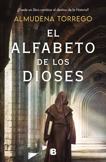 El alfabeto de los dioses | 9788466679701 | Torrego, Almudena | Librería Castillón - Comprar libros online Aragón, Barbastro