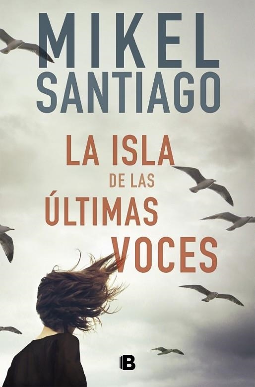 La isla de las últimas voces | 9788466677721 | Santiago, Mikel | Librería Castillón - Comprar libros online Aragón, Barbastro