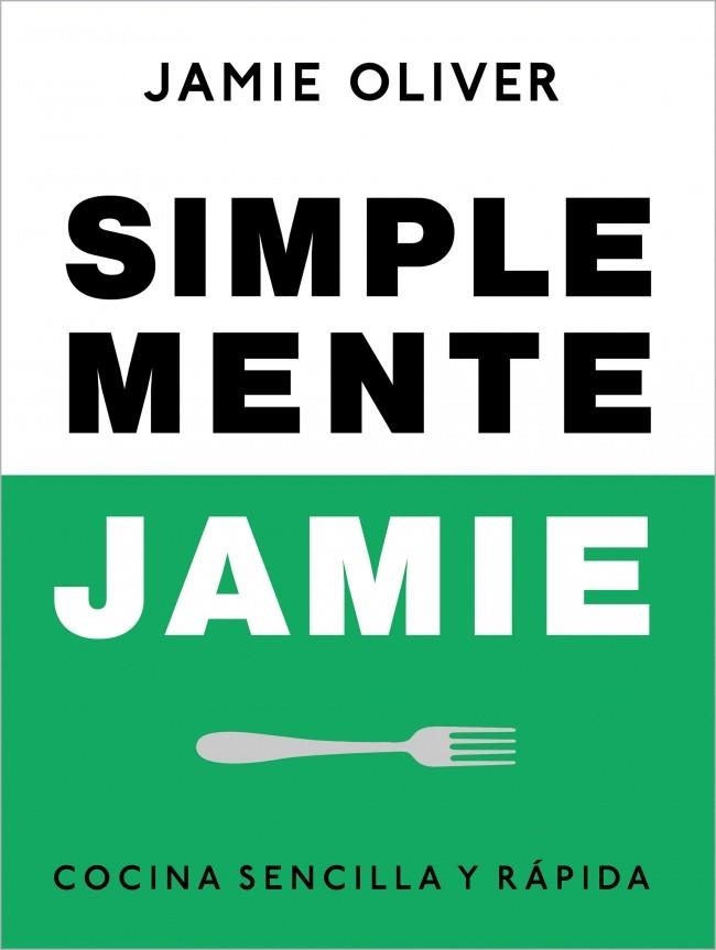 Simplemente Jamie | 9788425359866 | Oliver, Jamie | Librería Castillón - Comprar libros online Aragón, Barbastro