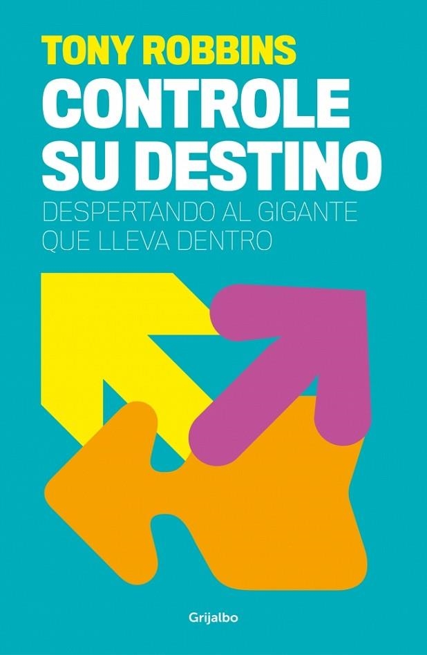 Controle su destino | 9788425367496 | Robbins, Anthony | Librería Castillón - Comprar libros online Aragón, Barbastro