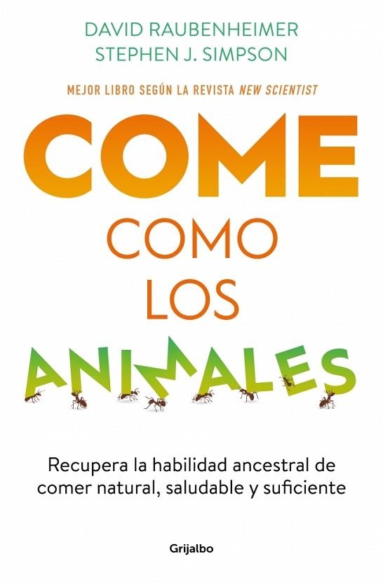 Come como los animales | 9788425363696 | Raubenheimer, David/Simpson, Stephen J. | Librería Castillón - Comprar libros online Aragón, Barbastro