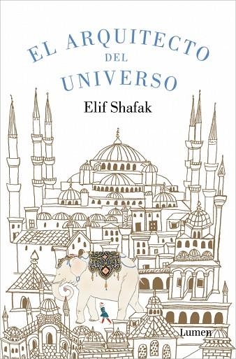 El arquitecto del universo | 9788426431691 | Shafak, Elif | Librería Castillón - Comprar libros online Aragón, Barbastro